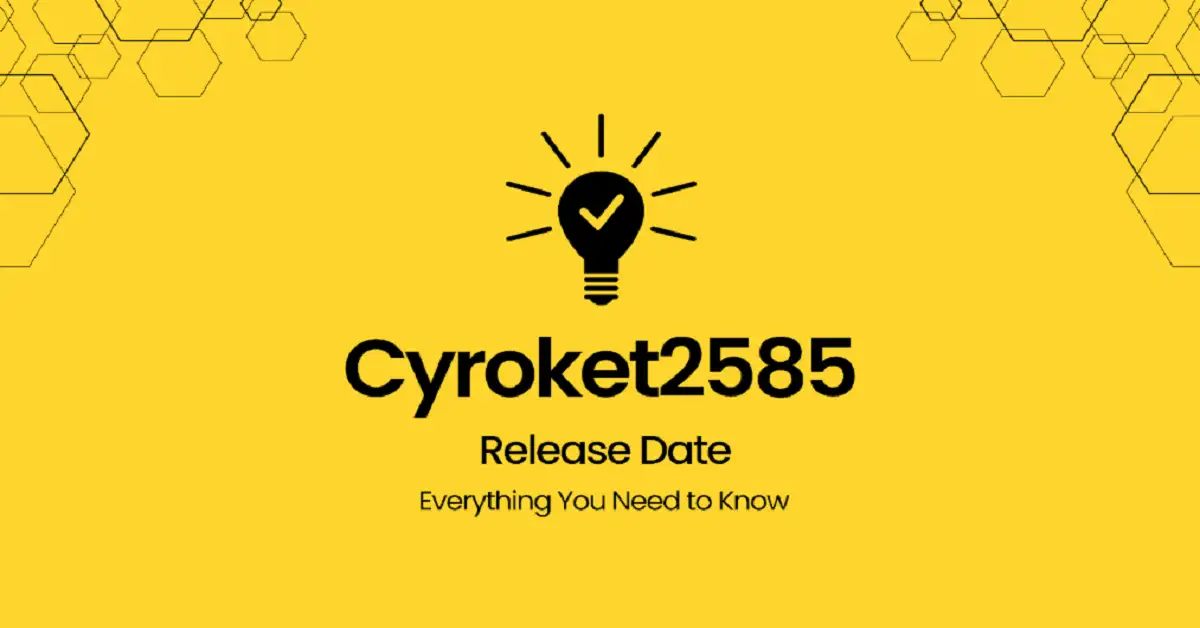 Cyroket2585 Release Date